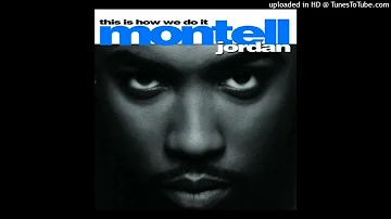 Montell Jordan - This Is How We Do It Without Intro