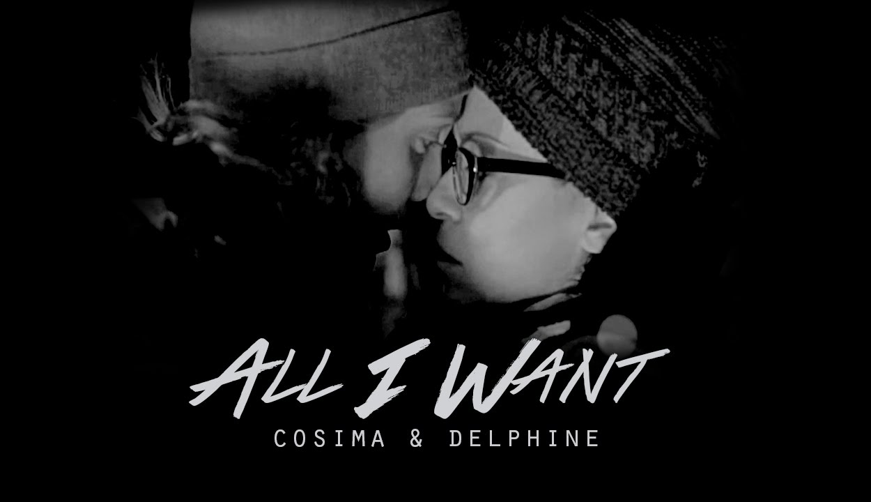 Cosima & Delphine || All I Want || +4x10