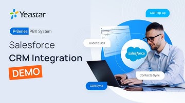 [Demo]Salesforce CRM Integration with Yeastar P-Series Phone System