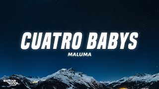 Maluma - Cuatro Babys (Letra/Lyrics) ft. Trap Capos, Noriel, Bryant Myers, Juhn