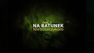 ODC. 2. Na Ratunek Nieboszczykom