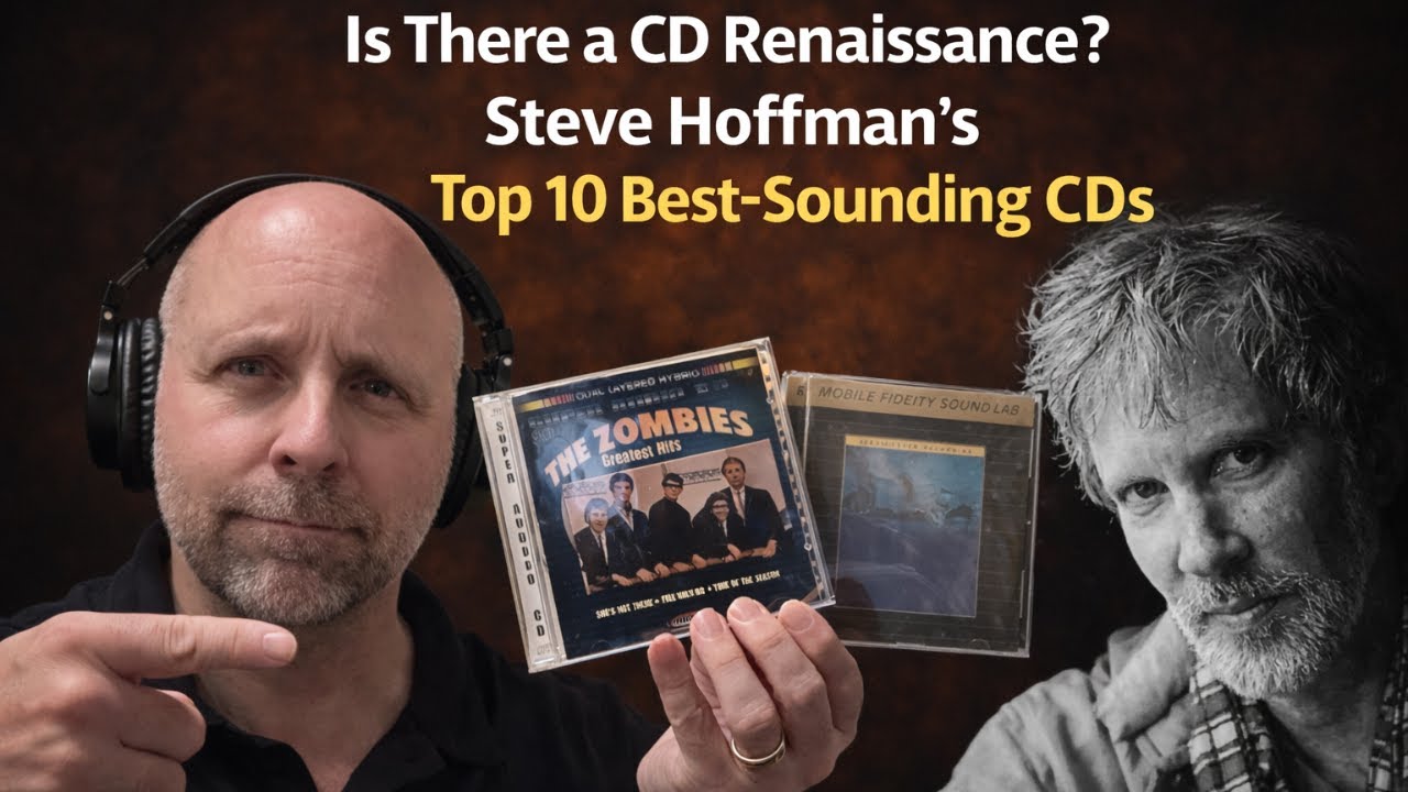 Is There a CD Renaissance? Steve Hoffman’s Top 10 Best-Sounding CDs