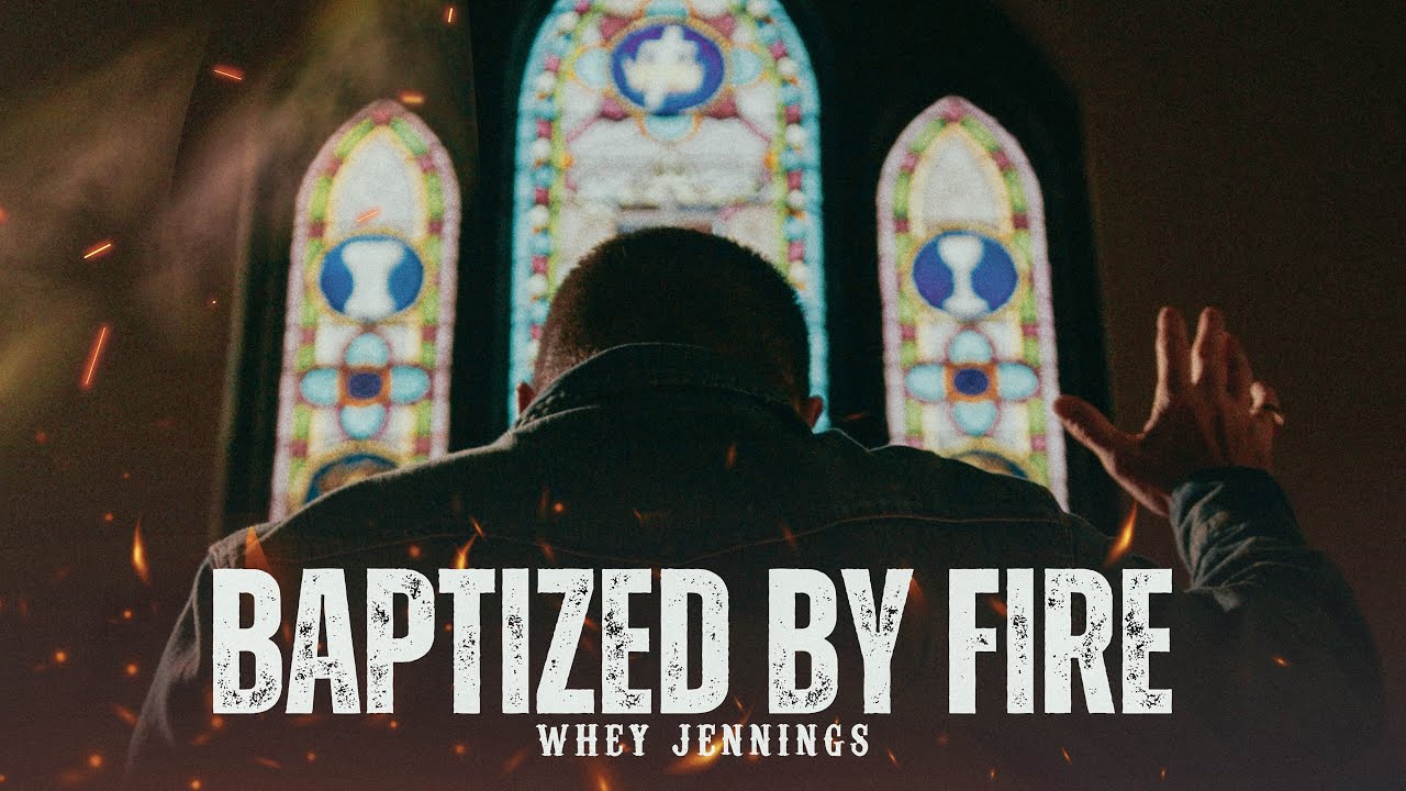 Watch Whey Jennings - Baptized By Fire (Official Music Video) on YouTube Watch Whey Jennings - Baptized By Fire (Official Music Video) on YouTube