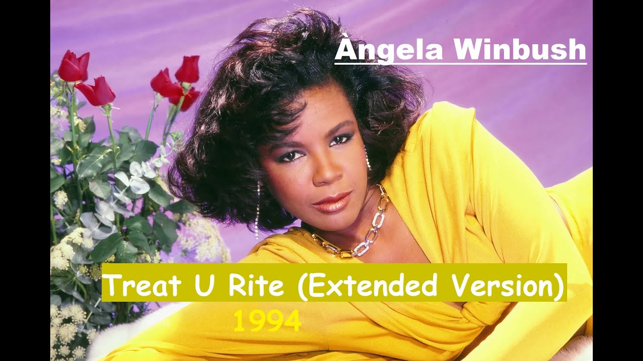 U Rite Àngela Winbush – Treat U Rite (Extended Version)(1994) - YouTube