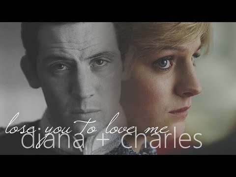 diana + charles | lose you to love me