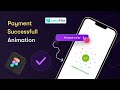 Payment successful animation in figma using lottie files  figma