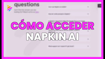 Cómo acceder a NAPKIN AI - Y EMPEZAR HOY MISMO