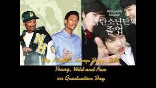 Wiz Khalifa, Snoop Dogg, BTS - Young, Wild and Free on Graduation Day