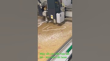 Máy cắt cnc kết hợp bế siêu to khổng lồ - cắt mịn hơn laser