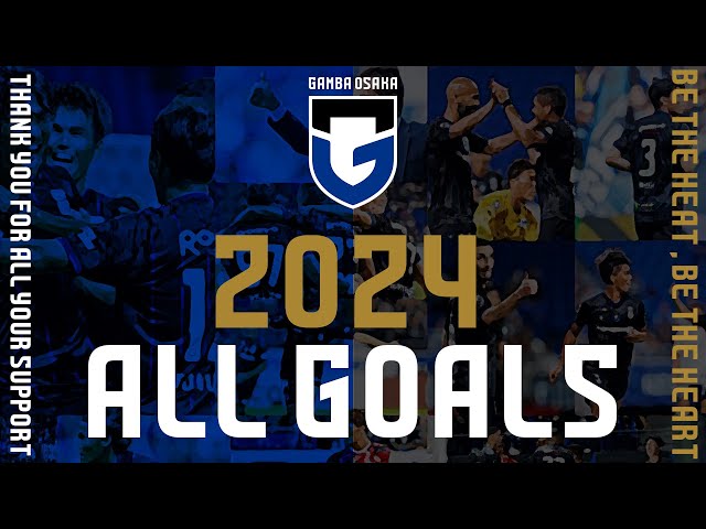 ガンバ大阪 ALL GOALS 全50得点⚽️【明治安田J1リーグ・2024Jリーグ