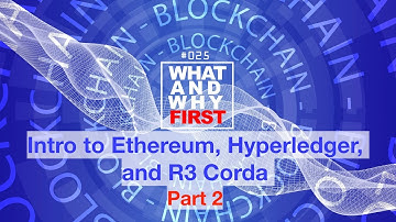 WaWF # 25 - Intro to Ethereum, Hyperledger, and R3 Corda - Part 2