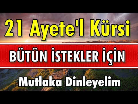 21 AYETEL KÜRSİ DİNLE Faziletli Dualar