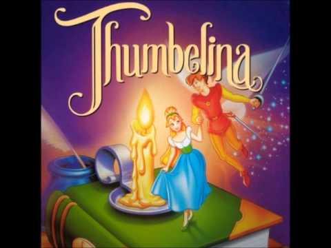 Thumbelina OST - 02 - Follow Your Heart (Intro)