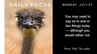 The Daily Focus for JULY 27 2026