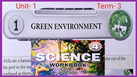 Green Environment, Class- 4, Science Workbook Answers Term- 3
