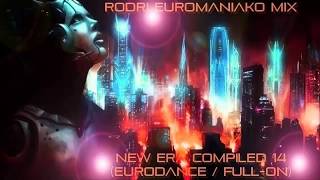 RODRI EUROMANIAKO MIX - NEW ERA COMPILED 14 (EURODANCE / FULL-ON)