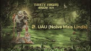 2. Twenty Fingers - Uau (Noiva Mais Linda) [ Audio]
