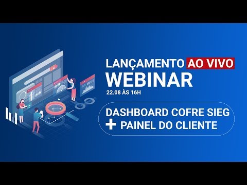 Lançamento AO VIVO do Dashboard - Cofre SIEG e Painel do Cliente