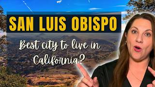 San Luis Obispo - BEST CITY TO LIVE IN California??🤔