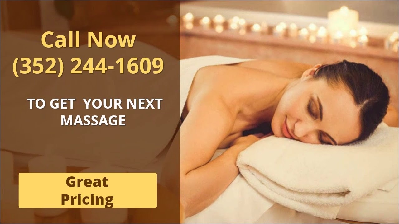 Massage Hoping For A Great Massage In Mount Dora Florida! YouTube