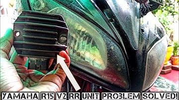 How To Solve Yamaha R15 V2 RR Unit Problem!