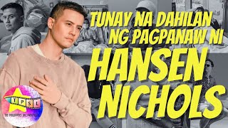 Tunay na Dahilan ng Pagpanaw ni Hansen Nichols