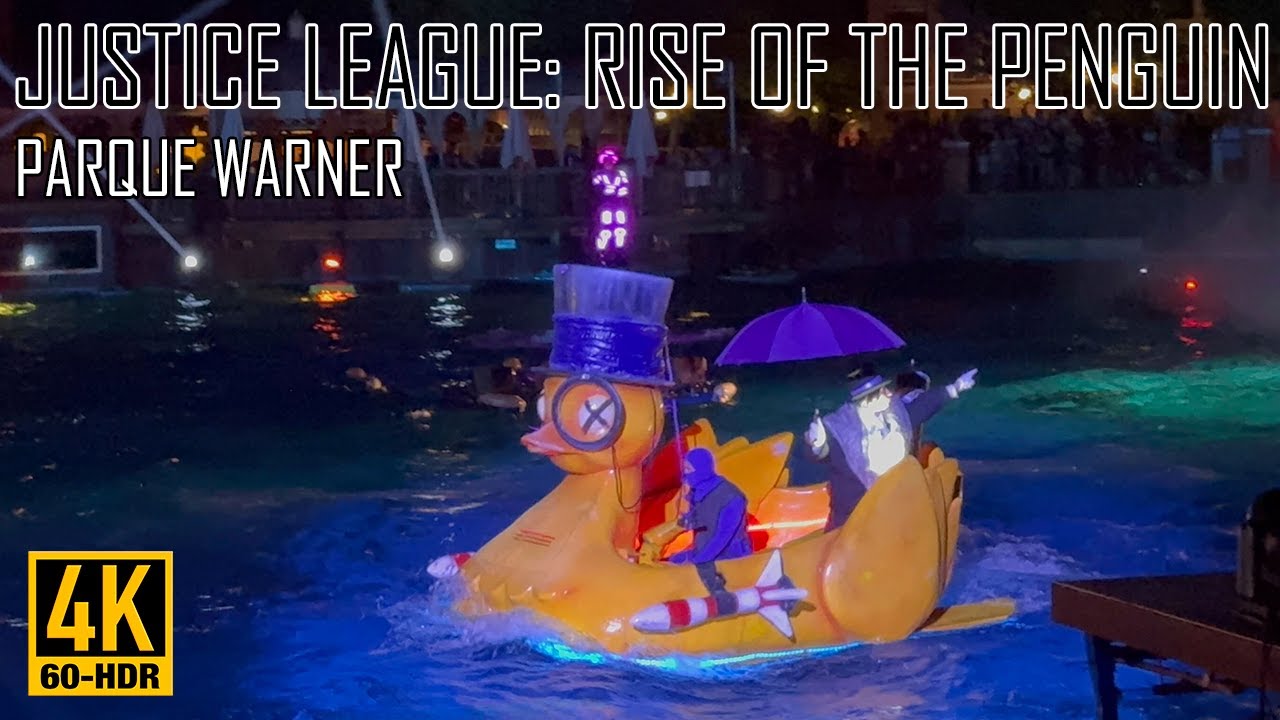 [4K-60-HDR] Justice League: Rise of the Penguin - Parque Warner - 2025