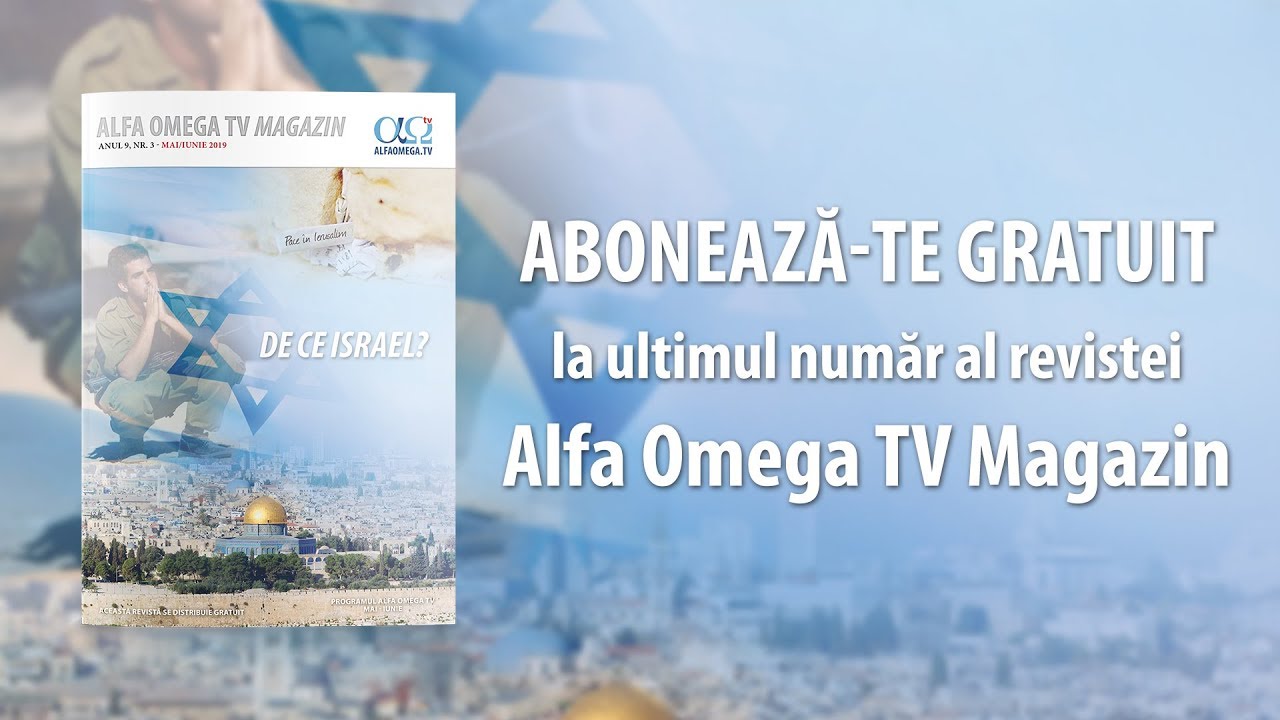 alfa omega tv online Revista Alfa Omega TV Magazin 9.3 - De ce ISRAEL? (mai-iun 2019)