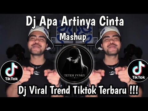 DJ APA ARTINYA CINTA MASHUP || DIBAWAH LANGIT BIRU AKU BERSUMPAH || DJ TREND TIKTOK TERBARU !!! 
