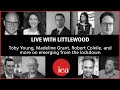 Live with Littlewood - Toby Young, Madeline Grant, Robert Colvile and many more