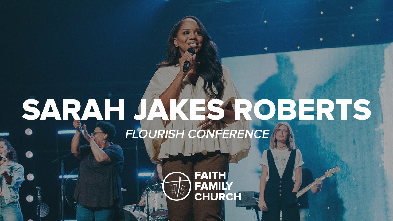 Sarah Jakes Roberts | Flourish Conference 2019