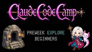 Claude Code Camp - Preweek