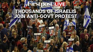 WATCH: Thousands Protest Against Netanyahu's Government, Demand Return of Hostages |Israel Hamas War