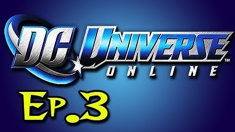 DC Universe Online: Beta Playthrough w/Nova Ep.3 - On To Gameplay!