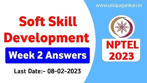 Soft Skill Development | Week-2 Assignment Answers | NPTEL 2023 | Unique Jankari