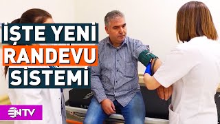 Onaylı Randevu Sistemi Dönemi Başladı! Hastaneye Nasıl Gidilecek? | NTV