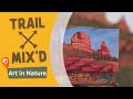 Art Inspired by Nature: Don't Take It for Granite | Trail Mix'd | Full episode