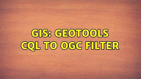 GIS: Geotools CQL to OGC filter (2 Solutions!!)