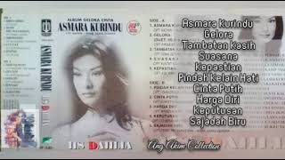 ASMARA KURINDU [ ALBUM GELORA CINTA ] - IIS DAHLIA