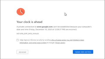 Your Clock Is Ahead/Behind In Google Chrome FIX