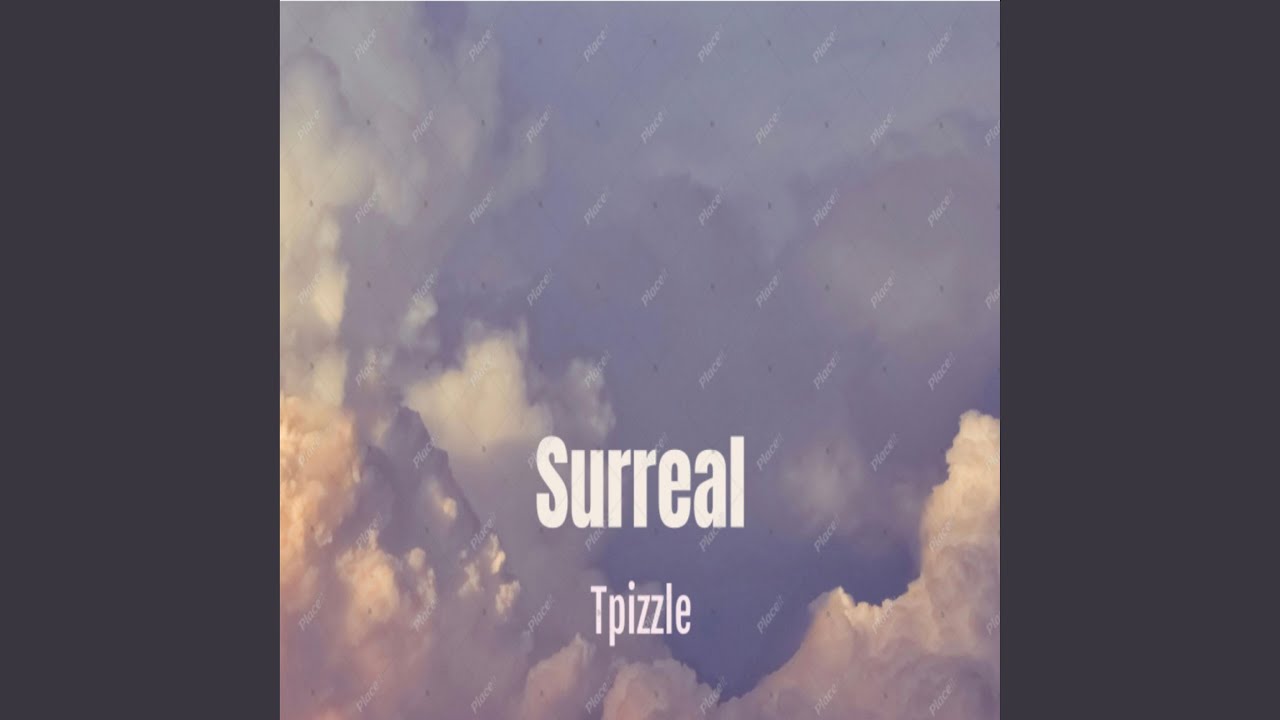 Watch Surreal on YouTube Watch Surreal on YouTube