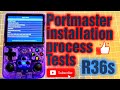 R36s new update  portmaster installation process