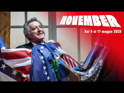 Video NOVEMBER con LUCA BARBARESCHI | dal 5 al 17 maggio 2026