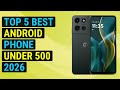 Top 5 Best Android Phone Under 500 2026 | Value Android Phone