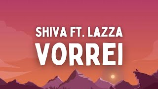 Video thumbnail of "Shiva ft. Lazza - Vorrei (Testo/Lyrics)"