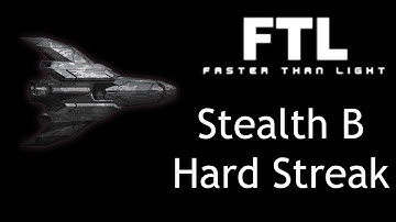 My best comeback ever - Stealth B - FTL Hard Random Ship Streak Run 9