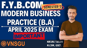B.COM SEM-2 | MODERN BUSINESS PRACTICE | IMP QUESTION | VNSGU