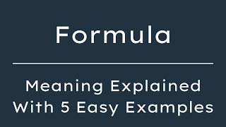 What Does Formula Mean Formula Meaning in English With 5 Example Sentences