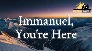 Immanuel You’re Here | Christmas Worship Song 2025 |  Lyric Video