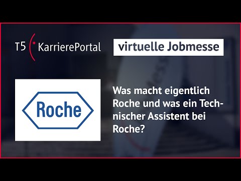 Was macht eigentlich Roche und was macht ein Technischer Assistent bei Roche? | T5 KarrierePortal
